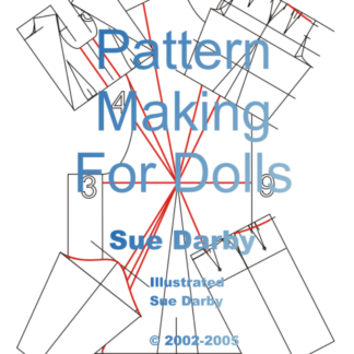 Pattern Making for Dolls: Create Custom Clothes for Any Doll